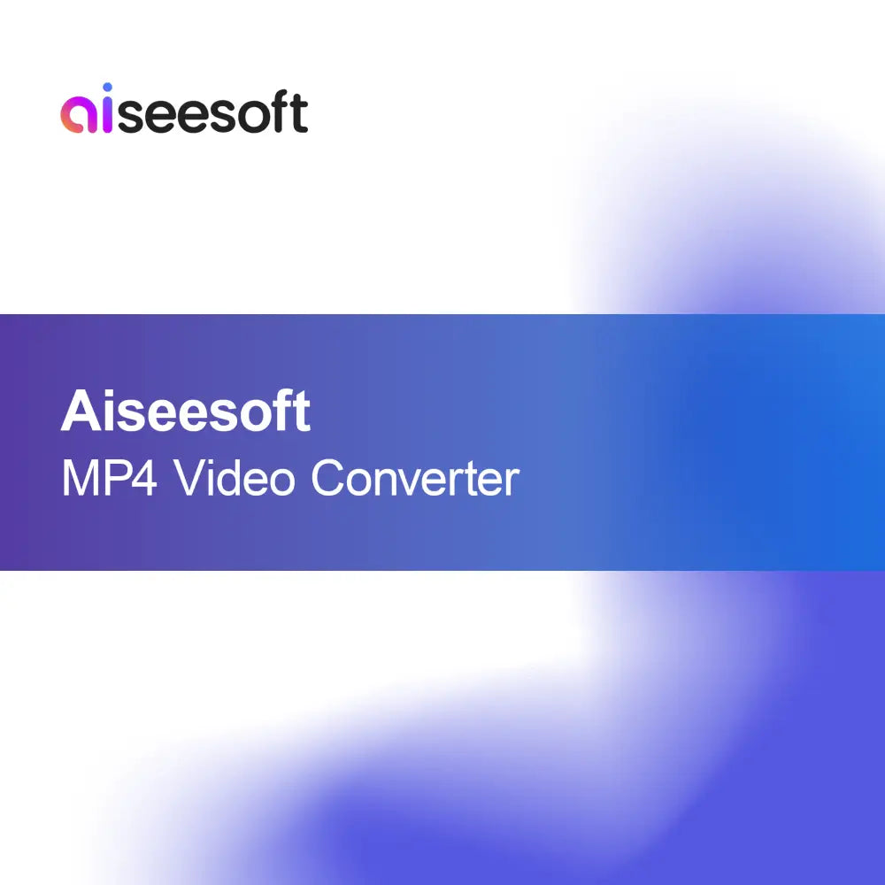 Aiseesoft MP4 Video Converter
